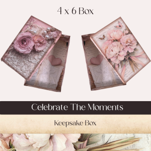 Celebrate the Moments Keepsake Box Digital Printables