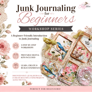 Junk Journaling for Beginners Workshop Series